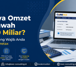 Punya Omzet di Bawah Rp50 Miliar? Ini Tarif yang Wajib Anda Pilih di Coretax
